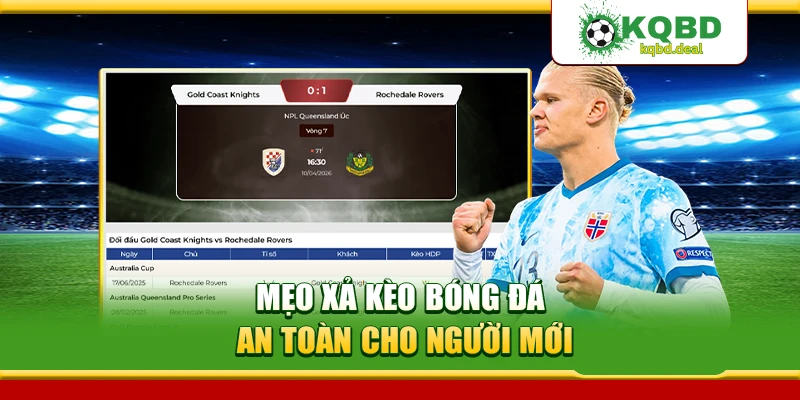 Mẹo Xả Kèo Bóng Đá An Toàn Cho Người Mới